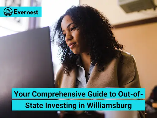 Your Comprehensive Guide to Out-of-State Investing in Williamsburg